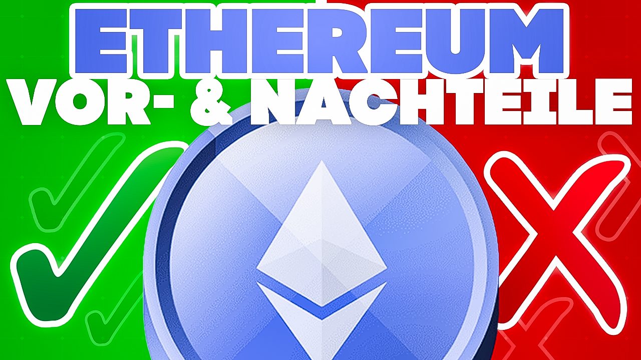ETH Vorteile und Nachteile