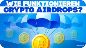 Wie funktionieren Krypto Airdrops