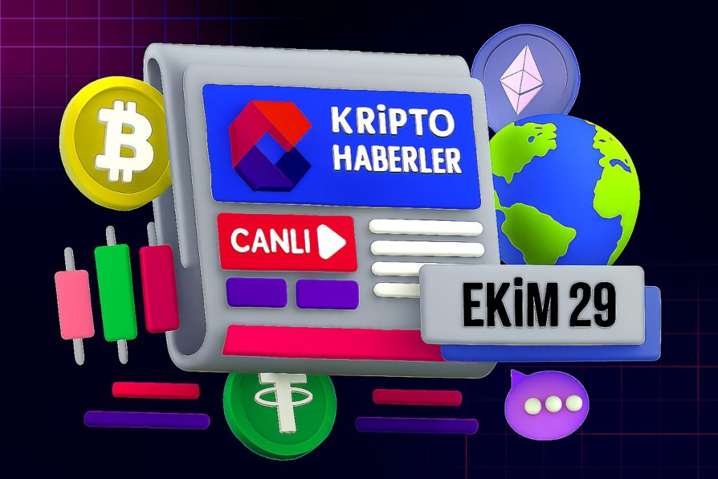 Günün Öne Çıkan Kripto Para Haberleri: 29 Ekim 2025