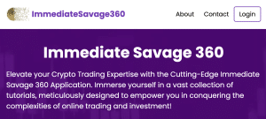 Immediate Savage 360 Review – Scam or Legitimate Trading Platform