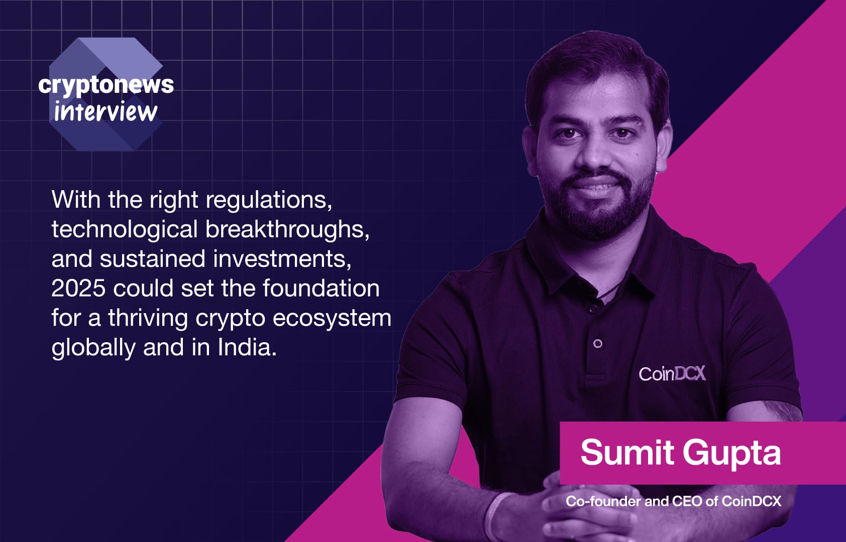 CoinDCX CEO Sumit Gupta Interview: KeyTrends to Watch in 2025