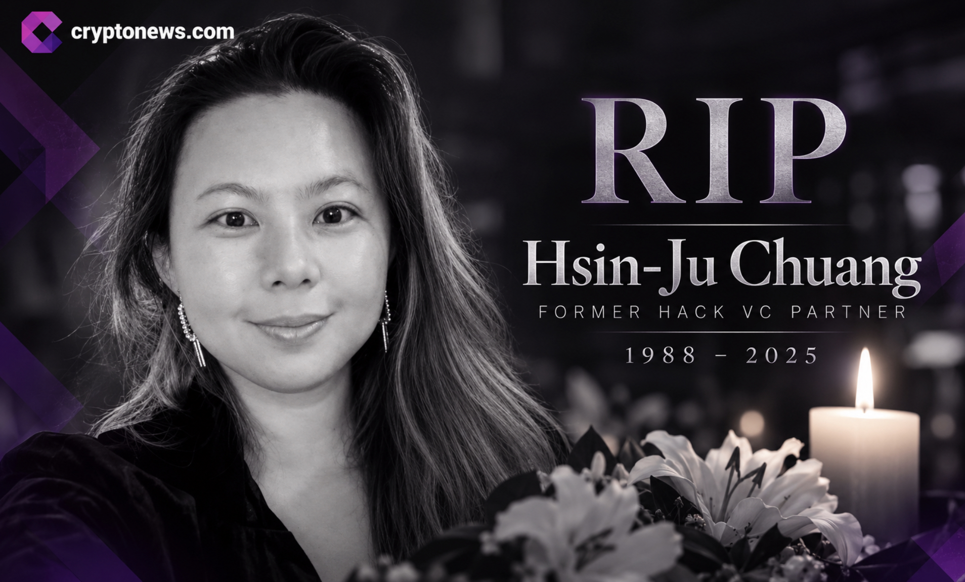 Hsin-Ju Chuang, a former Hack VC partner, died at 37 in California; authorities have not disclosed her cause of death or manner of death.