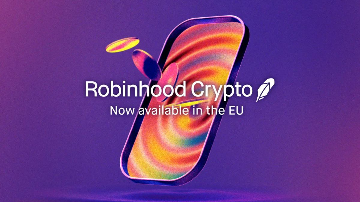 Robinhood继英国后杀入欧盟推荐用户使用及交易最多可获一枚比特币
