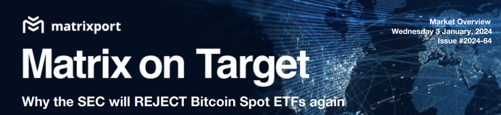 Matrixport报告：SEC一月将拒绝比特币现货ETF通过 投资者可考虑做空至36,000美元