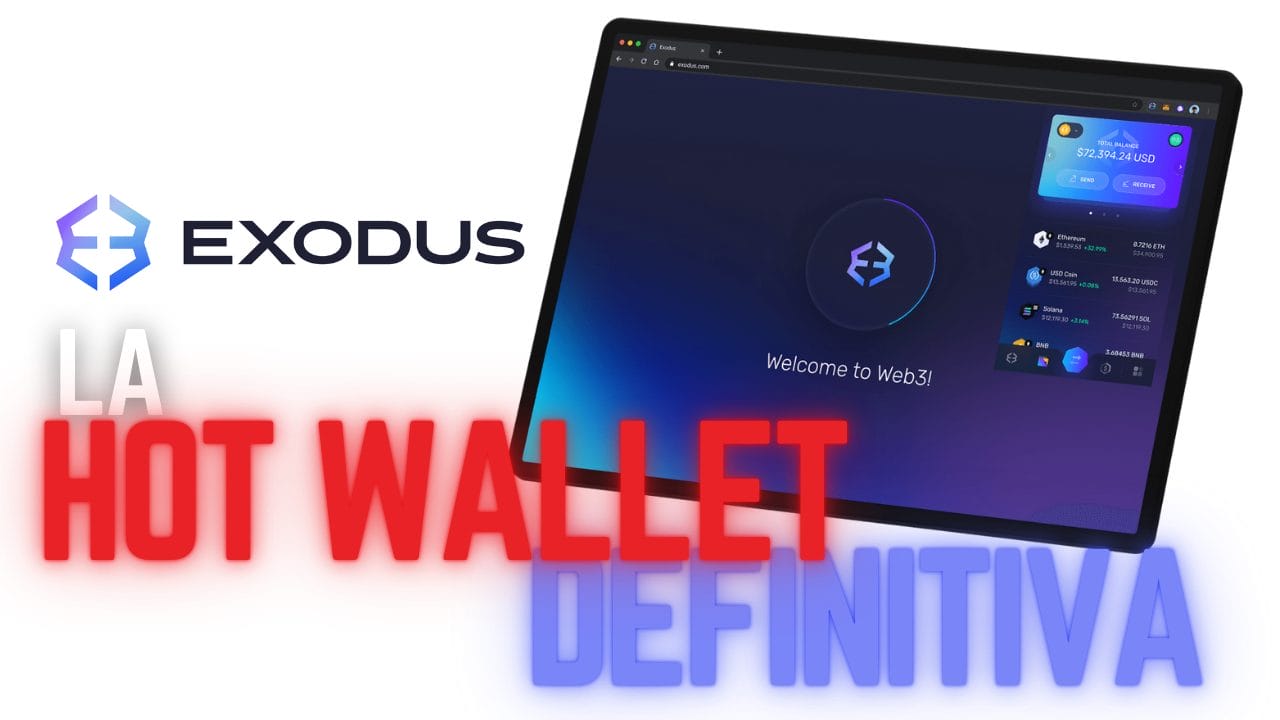 EXODUS: la HOT WALLET (Monedero Caliente) DEFINITIVA