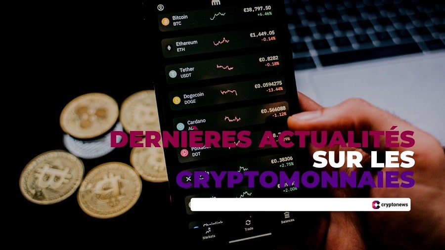 dernieres-actualites-sur-les-cryptomonnaies
