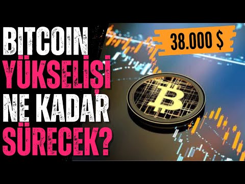 Bitcoin Neden Bu Kadar Yükseldi? Yükselişin Devamı Gelecek Mi?