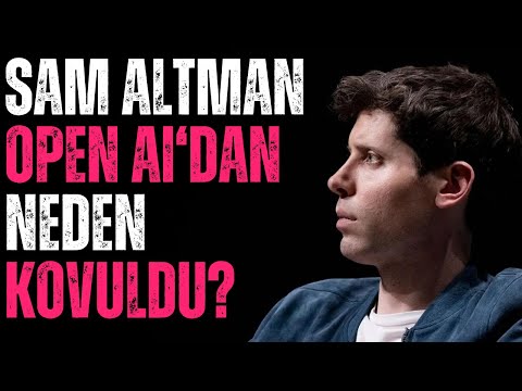 Sam Altman Open Ai’dan Neden Kovuldu? Yapay Zeka Coini Neden Çakıldı?
