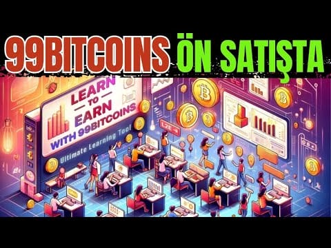 99Bitcoins Ön Satışta, Learn to Earn Projesinin Potansiyeli Var Mı?
