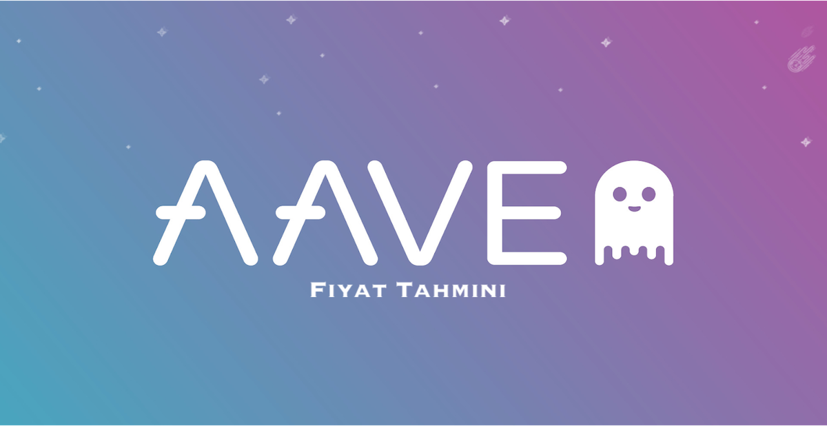 Aave ($AAVE) Fiyat Tahmini 2025 - 2030 Arası