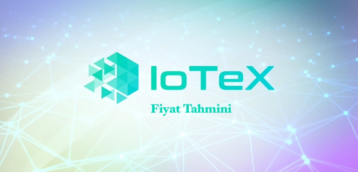 IoTeX fiyat tahmini