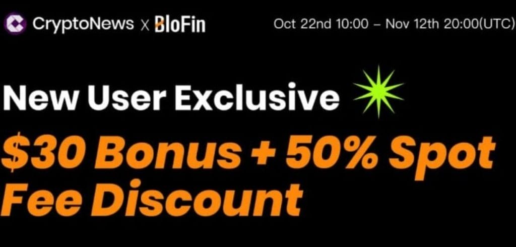 BloFin'e Kaydolun, $30 Bonus ve %50 Spot İşlem Ücreti İndirimi Kazanın
