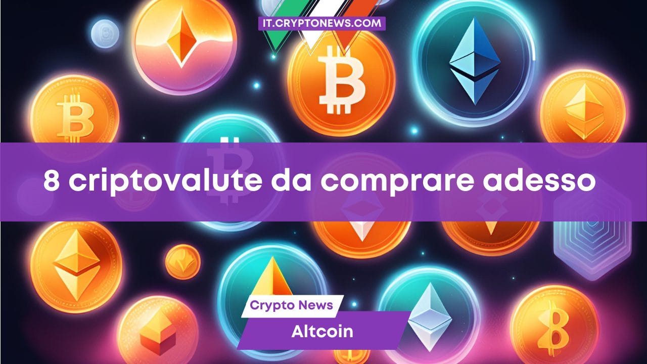 8 criptovalute da comprare adesso