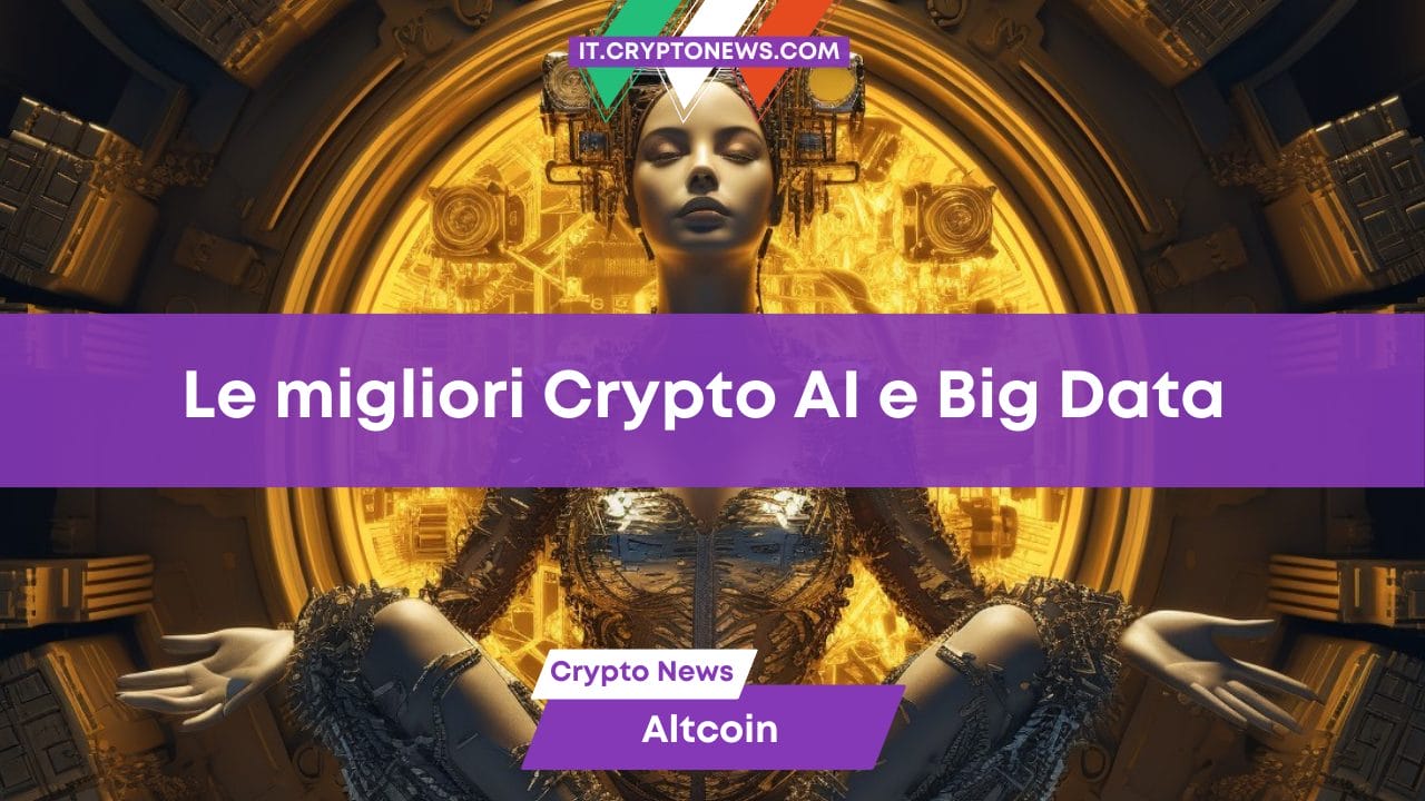 Le migliori Crypto AI e Big Data