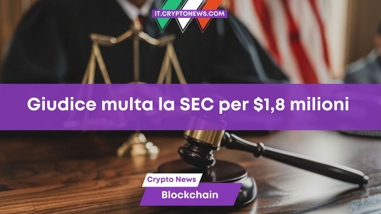 Giudice multa la SEC per $1,8 milioni