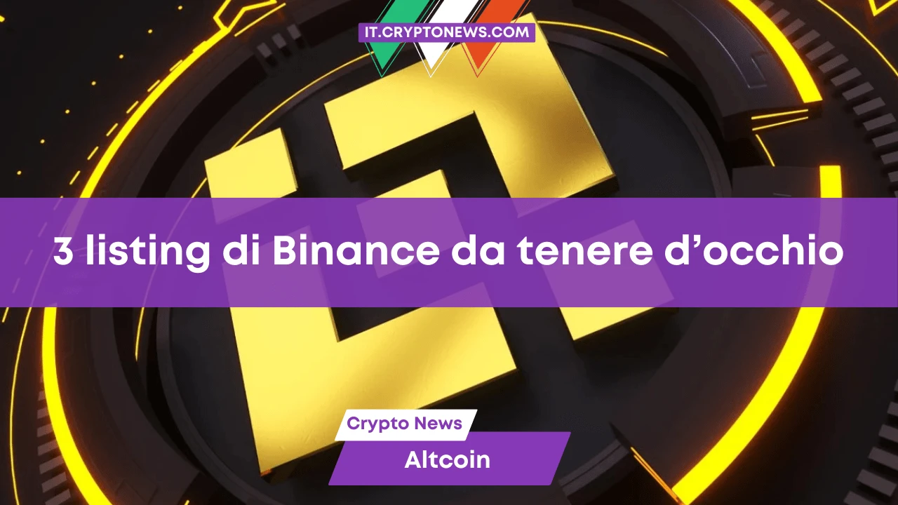 3 listing di Binance da tenere d’occhio