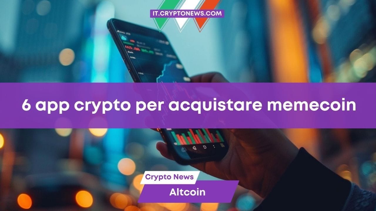 6 app crypto per acquistare memecoin