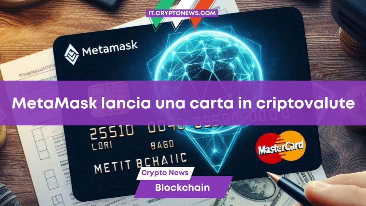 MetaMask lancia una carta in criptovalute